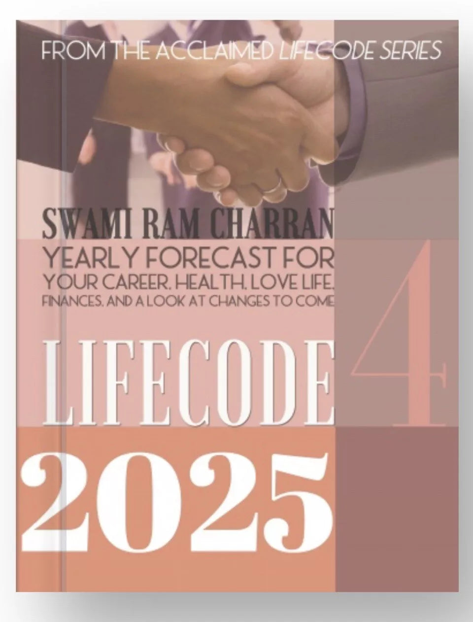 2025 LifeCode # 4 RUDRA Yearly Forecast Guidebook Swami Ram Charran LIFE CODE (Printed)