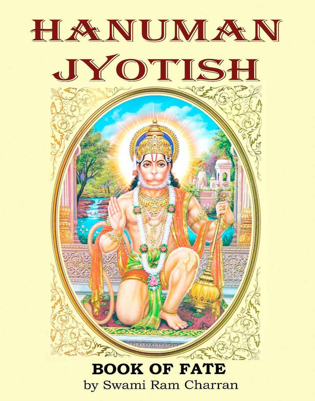 HANUMAN JYOTISH - THE BOOK OF FATE by Swami Ram Charran